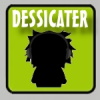 Dessicater